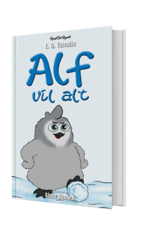 Alf vil alt af C. G. Valentin (ebog)
