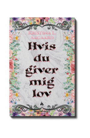 Hvis du giver mig lov - Kristina L. Aagaard