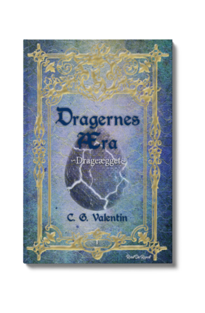 Dragernes Æra 1: Drageægget af C. G. Valentin (ebog)