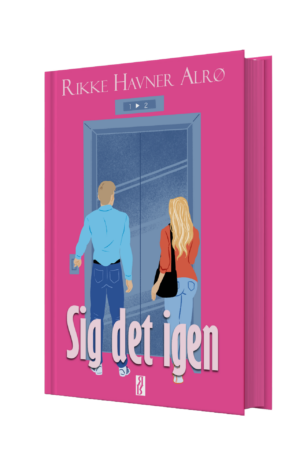 Sig det igen - Rikke Havner Alrø