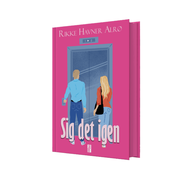 Sig det igen af Rikke Havner Alrø (forsalg)
