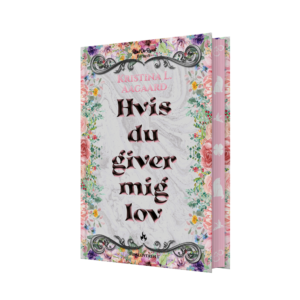 Hvis du giver mig lov - Kristina L. Aagaard (med sprayed egdes)