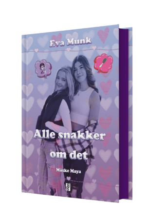 Alle snakker om det - Måske Maya - Eva Munk
