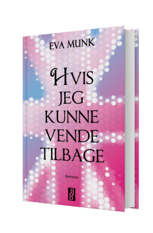 Hvis jeg kunne vende tilbage - Eva Munk