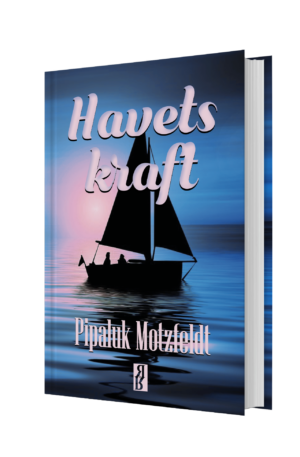 Havets kraft - Pipaluk Motzfeldt