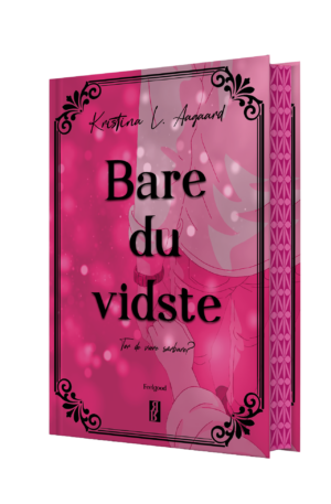 Bare du vidste af Kristina L. Aagaard
