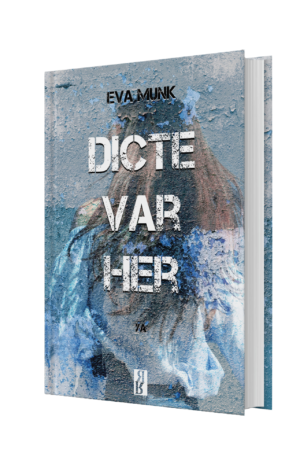Dicte var her af Eva Munk